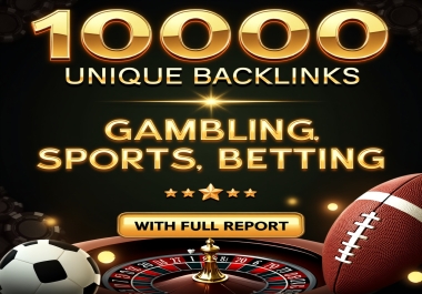 2024 Premium Package 10,000 High-Quality Backlinks for Casino,  Gambling,  Sports Betting,  Judi Bola.