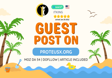 Write and Publish guest post article on Proteusx. org