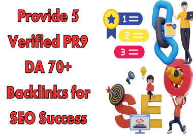 Provide 5 Verified PR9 DA 70+ Backlinks for SEO Success