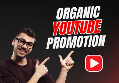 Organic YouTube Promotion Using Proven Methods for Monetization