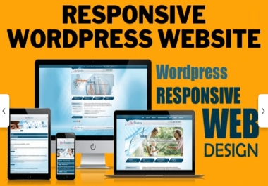 I Will Design and Develop a Custom,  Fully Responsive WordPress Website