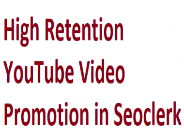 High retention YouTube Video Marketing