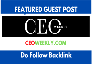 I will publish a guest post on Ceoweekly,  CEOweekly. com