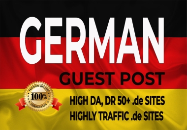 GERMAN Guest Post with High DA50+ Site Permanent,  To Effective SEO Backlink