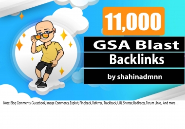 Create 11,000 GSA Backlinks & GSA Blast