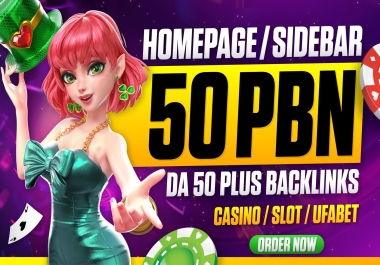 Get 50 HomePage Permanent Sidebar Backlinks DA50 to 80+ CASINO/SLOT/UFABET with Powerfull Backlinks