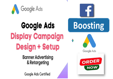 We will design banner ads and setup google AdWords display campaign