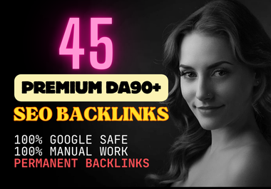 Manually DA 90 To 99 All Pr9 45 Safe SEO High Profile Backlinks