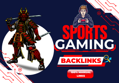 Offering 200 High DA Sports and Gaming Backlinks to Dominate Rankings