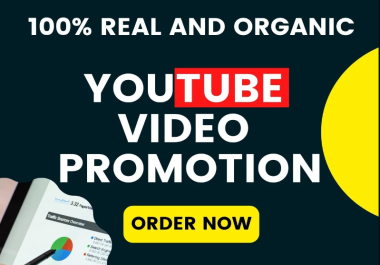 Organic YouTube video Promotion and Marketing to grow real video audience