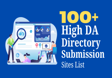 I will do 100 manually unique Directory submission High quality da 70+ site backlink