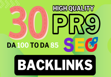 Manually Do 30 Pr9 DA 80+ Safe SEO High Authority Backlinks 30+ Domain HIGH QUALITY BACKLINKS for