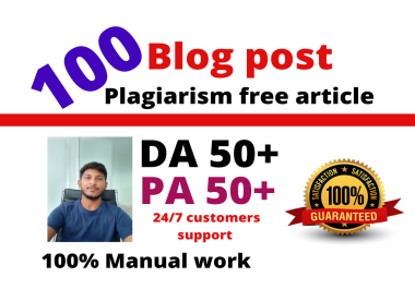 I will write 100 unique article and post my blog web 2.0 sites DA 50+