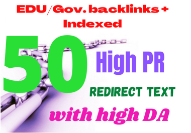 Updates 50 Edu or Gov. Redirect Backlinks Services From High Aurhority safe google ranking way