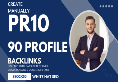 Create MANUALLY 90 Profile UNIQUE Domain PR10 SEO BackIinks on DA upto 100 Do follow Links