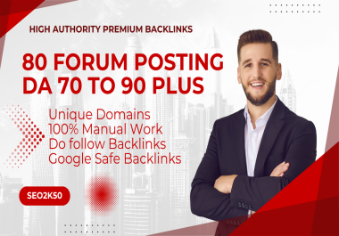 Build Manual 80 Forum Posting Unique Domain High Authority Dofollow Backlinks