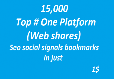 15,000+ Web Shares Top One Platform SEO Social Signals High Quality