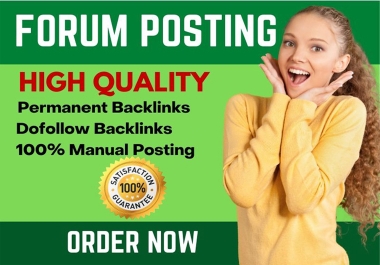 I will provide 70 High Quality Forum Posting Backlinks