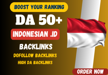 BOOST YOUR WEBSITE RANKING DA50+ INDONESIA 50 BLOG POSTS DOFOLLOW BACKLINKS