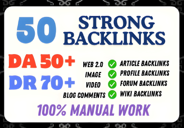 50 Powerful Backlinks from DR 70+ DA 50+