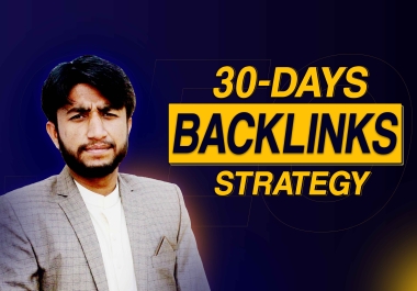 30 Days Backlinks Strategy Rank on GOOGLE 1st Page Guaranteed Results