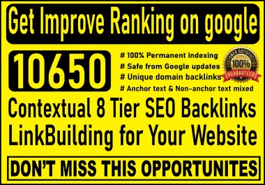 Get Improve Ranking on google 10650 Contextual 8 Tier SEO Backlinks link Building for Your Website