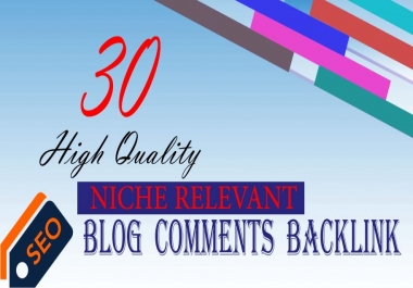 provide 30 niche relevant blog comment