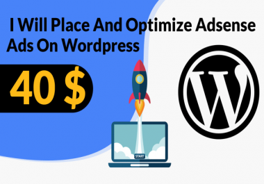 I will place and optimize google adsense ads on your wordpress site