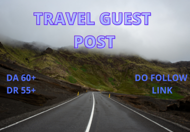 I will do guest post on my high da travel blog 5k traffic