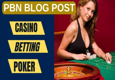 Create 3000 PBNs Posts on High DA 50-70 Backlinks To Boost your Casino Gambling Betting Website SEO