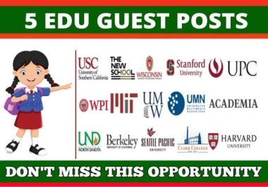 5 Edu Guest Posts on TOP Universities DA90,  DR90 DoFollow Links