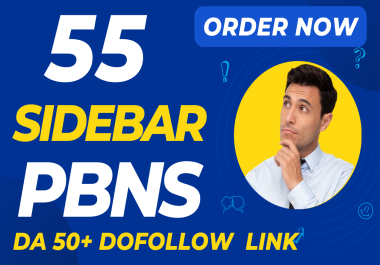 Boost Your website-Get 55 DA 50+ sidebar Dofollow LINKS