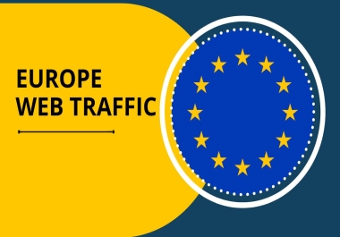 Organic And Social Media Target EUROPE High Quality And Effective Web Traffic