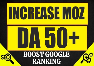 I will increase domain authority moz da 30+ fast