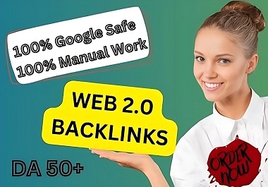 I will manually create 50 high-quality web 2.0 backlinks