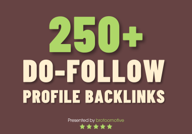 250 Do-follow Profile Backlinks for Google Top Ranking