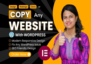 I will create an exact copy of any website in WordPress with Elementor Pro