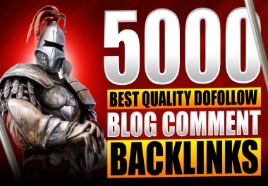 Build 5000 High Quality Blog Comments Dofollow Backlinks