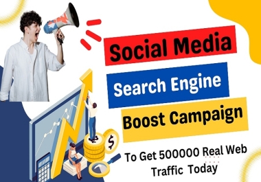 500000 Web Traffic to Your Site from Social Media and Search Engine for organic boosting