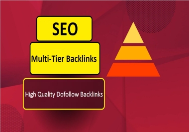 200 High Quality Dofollow Multi-Tier Backlinks