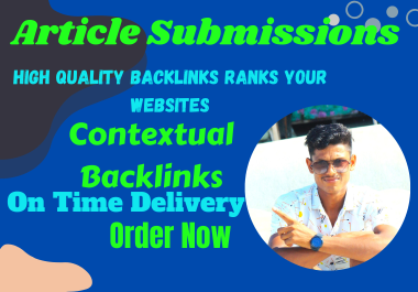 2024 Contextual 55+ Article submissions & Web 2.0 SEO Dofollow backlinks Google ranking website