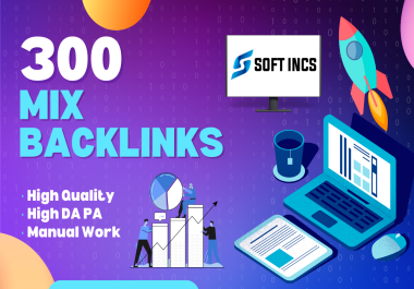 300 Mix Backlinks to boost your sites ranking
