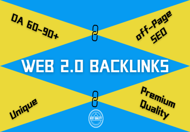 50 Web 2.0 High Authority Backlinks from DA 60-90+ Websites