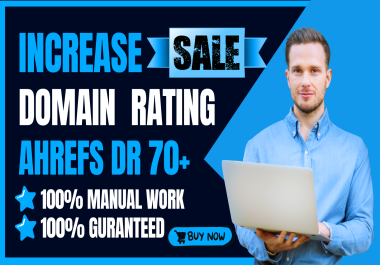 Increase Ahrefs Domain Rating DR 70+ hgh authority white hat Seo Backlinks