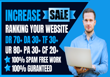 Boost DR 70+ UR 80+ DA 30+ PA 30+ TF 30+ CF 20+ All In One Package by using quality SEO Backlinks