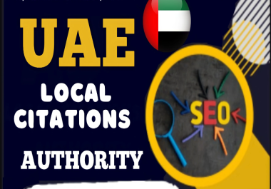 I will do 30 top class UAE DUBAI local citations listing for your business