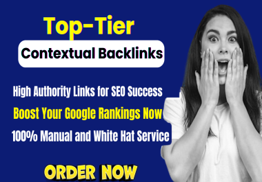 Top-Tier Contextual Backlinks for SEO Success and Higher Rankings