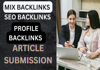 I will do mix high quality Do follow SEO backlinks