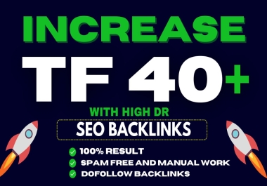 I will increase TF Majestic Trust Flow 40+CF 20+ Using Quality White Hate Dofollow Seo Backlinks