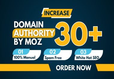 I will increase moz da domain authority 30 plus